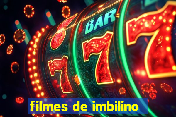 filmes de imbilino